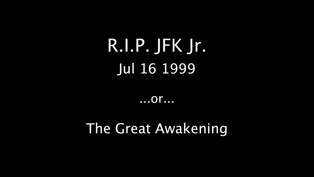 πΊπΈ π¦
Jul 16 1999 - RIP JFK Jr ...or... The Great Awakening