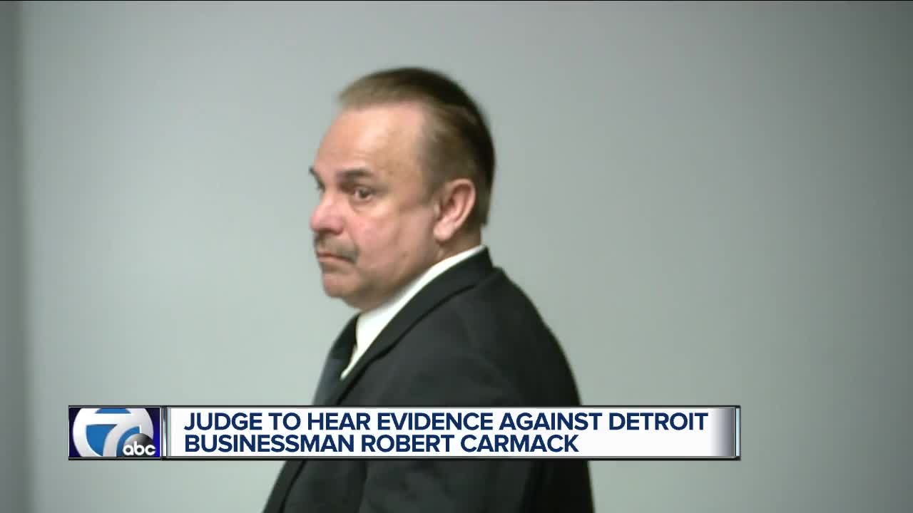 Judge to hear evidence against Detroit businessman Robert Carmack