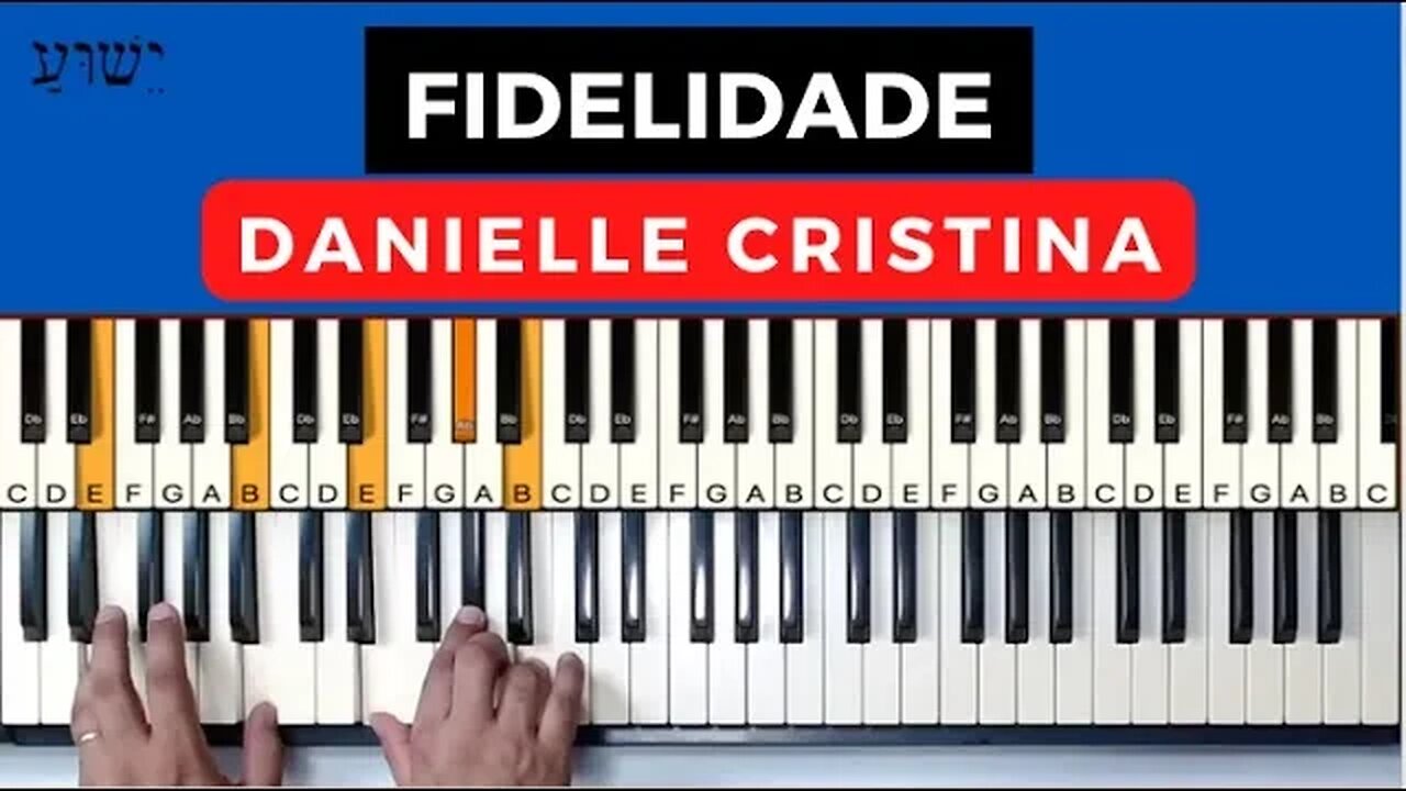 Fidelidade - Danielle Cristina - Aula de Teclado