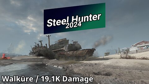 World of Tanks - Steel Hunter 2024 (19,1K Damage) | WoT Replays