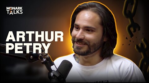 ARTHUR PETRY - Monark Talks #27