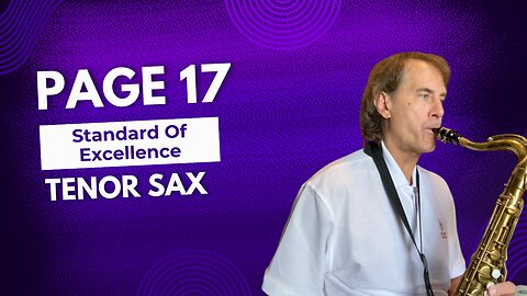 Page 17 | Standard of Excellence Book 1 Tenor Saxophone Tutorial
