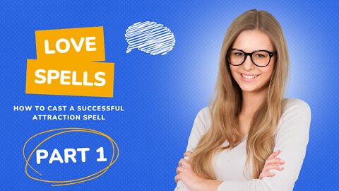 How to Cast a Successful Attraction Spell
