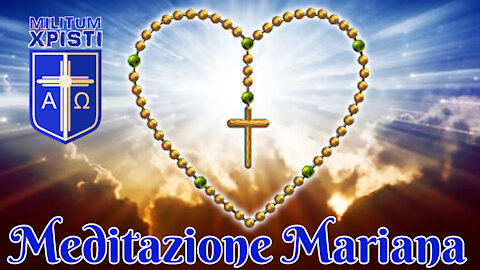 PROPOSTA DI MEDITAZIONE CRISTIANA E MARIANA