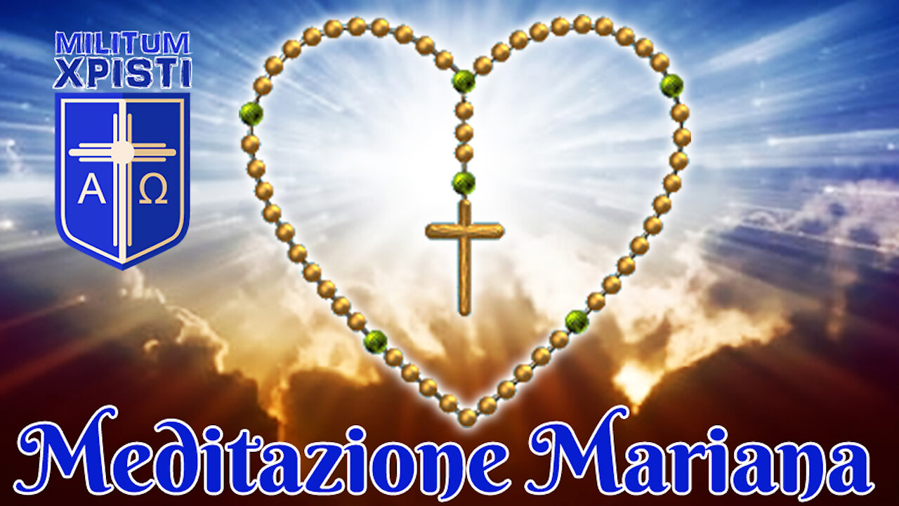PROPOSTA DI MEDITAZIONE CRISTIANA E MARIANA