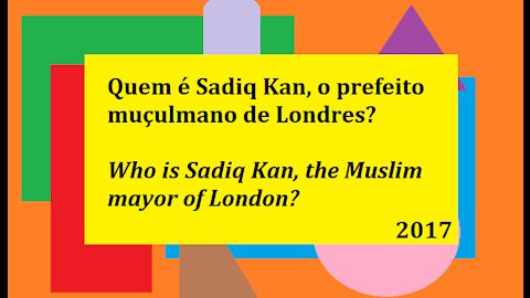 Quem é Sadiq Kan, o prefeito muçulmano de Londres