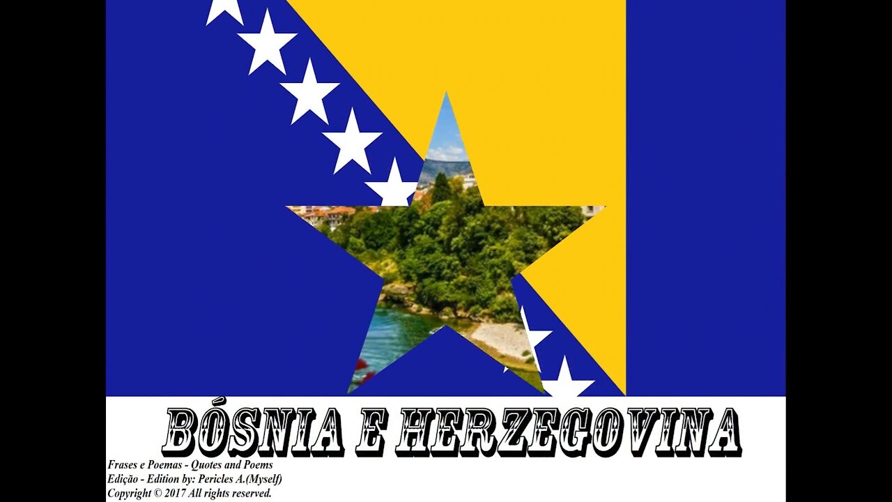 Bandeiras e fotos dos países do mundo: Bósnia e Herzegovina [Frases e Poemas]