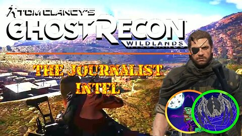 San Mateo - The Journalist (Intel): Big Boss and Duke Nukem's Adventure in Ghost Recon Wildlands