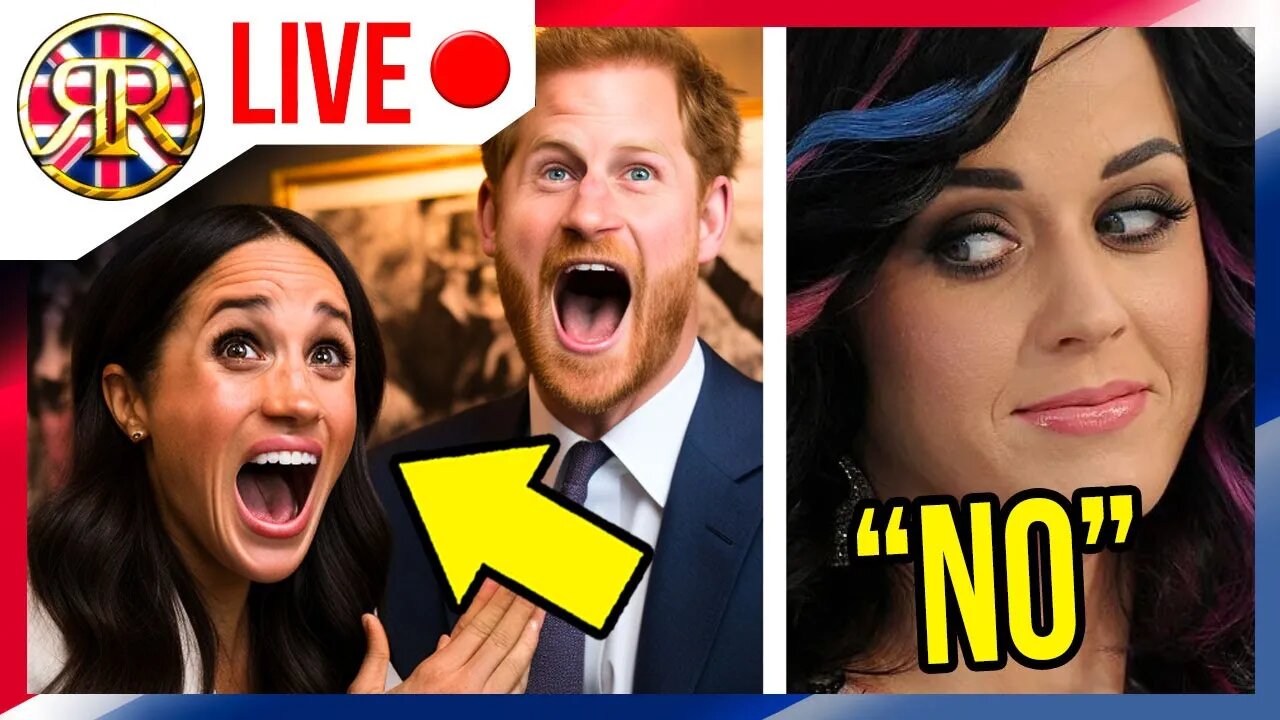 Harkles CHASING Katy Perry's ROYAL CONNECTIONS!