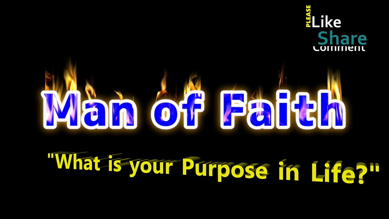 What is your purpose in life?