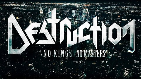 Destruction - No Kings-No Masters (Official Music Video)