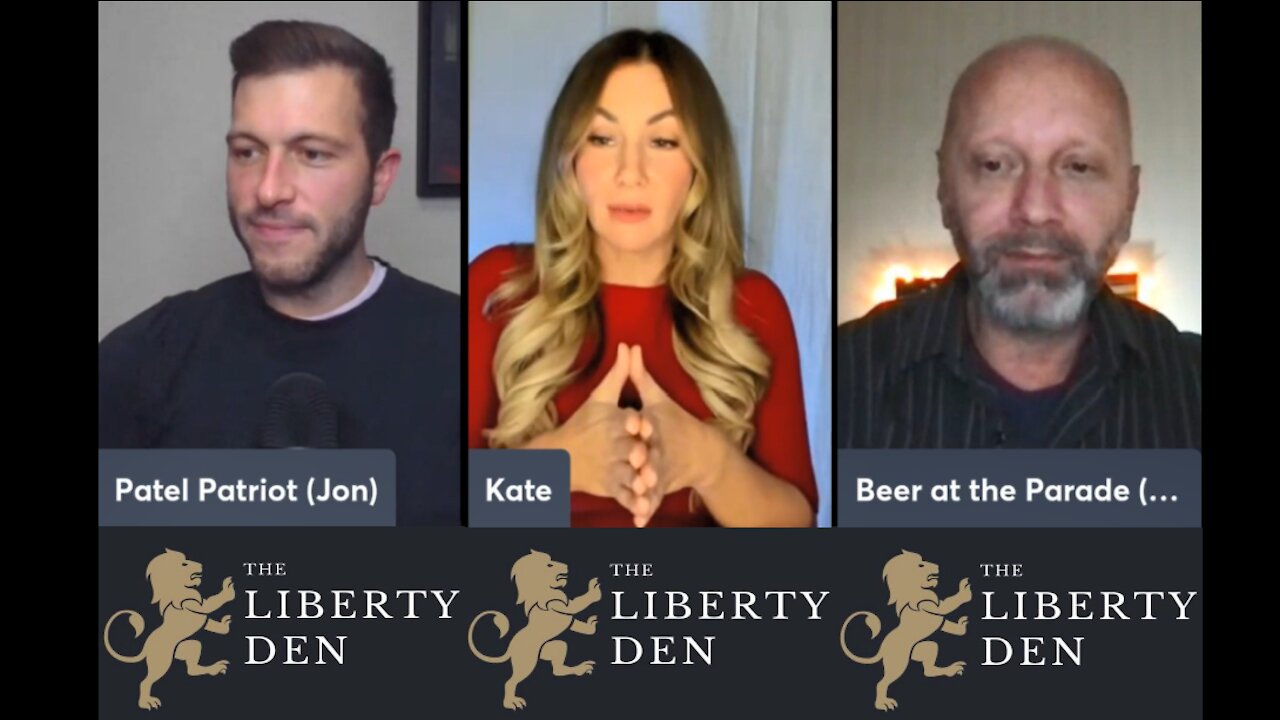 The Liberty Den (Episode #4) 01/05/2022 Patel Patriot, The Kate Awakening, Beer At The Parade