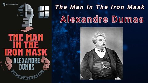The Man in the Iron Mask ~ Alexandre Dumas (Audiobook)