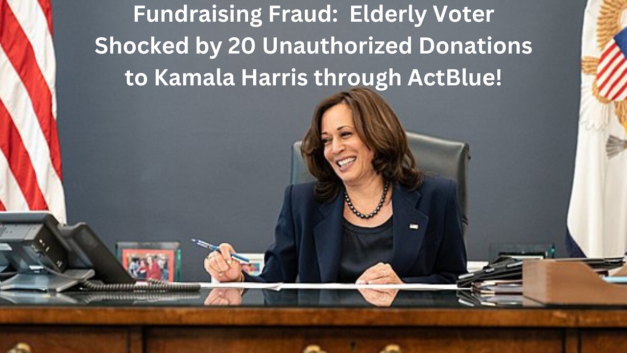 Kamala Harris Campaign Tainted by Fraudulent ActBlue Donations!