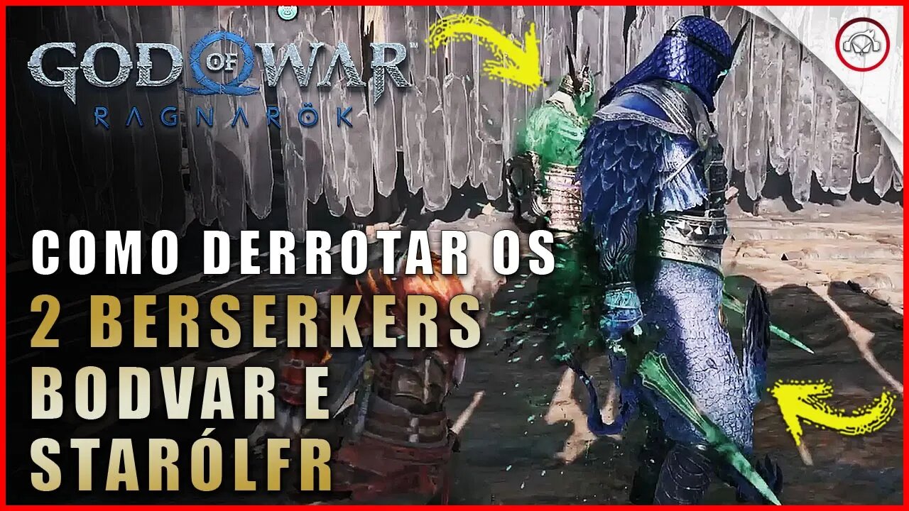 God of war Ragnarok, Como derrotar os 2 Berserkers Bodavar e Starólfr | Super dica