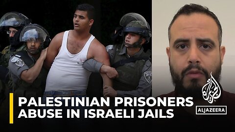 Former Palestinian detainee says Israeli torture practices appear to have increased in severity | NE