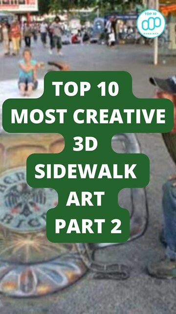 Top 10 Most Creative 3D Sidewalk Art Part 2