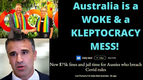 South Australia is a Kleptocracy State & AU is a WOKE Mess!