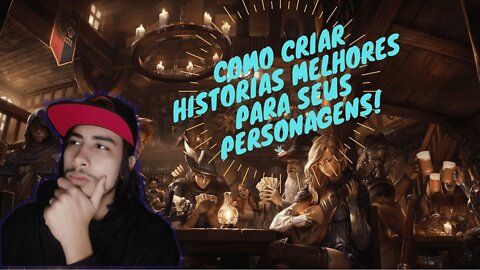 Como criar boas histórias para seus personagens em RPG