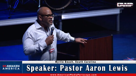 Pastor Aaron Lewis | Myrtle Beach, South Carolina Freedom Conference