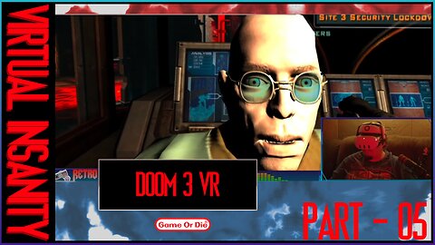 Virtual Insanity | Doom 3 VR - Part 05: The Opposite Of Heaven