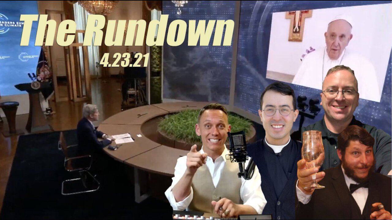 Rundown (23 April 2021): Climate Gate in Vatican, Vaccine & Pro Lifers, OJ, Q, & Marines