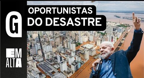the condemned Lula and journalists use the flood tragedy to create sensationalism and populism