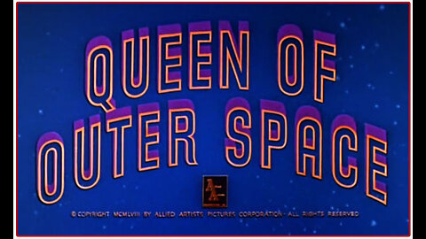 Queen Of Outer Space (Movie Trailer) 1958