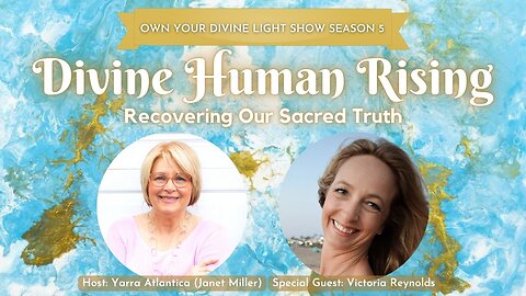Own Your Divine Light Show Season 5 with Victoria Reynolds