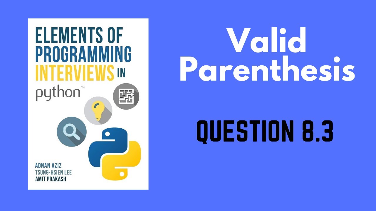 8.3 | Valid Parenthesis | Elements of Programming Interviews in Python (EPI)
