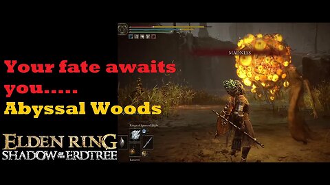 The creeping horror of the Abyssal Woods | Elden Ring | Shadow of the Erdtree