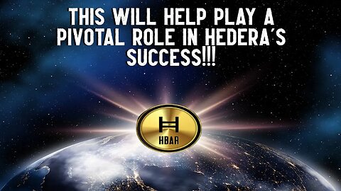 THIS Will Help Play A PIVOTAL Role In Hedera's Success!!!