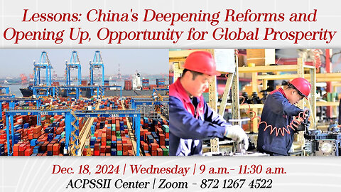 Lessons: China's Deepening Reforms and Opening Up, Opportunity for Global Prosperity AsianCenturyPH