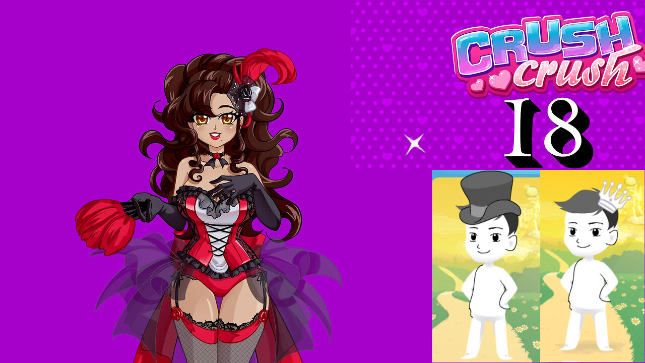 Let's Play Crush Crush: Week 18 The Passionate Rosa!