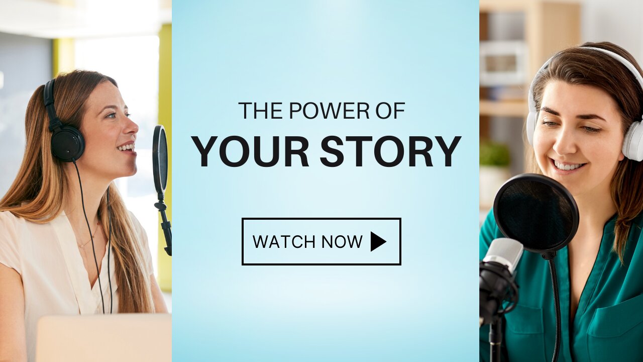 The Power of Your Story