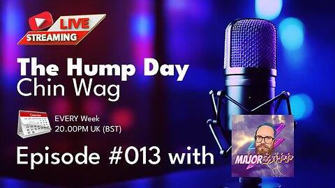 The Hump Day Chin Wag | Episode 013! | With Horny Alf and Major Zapp! #FYF