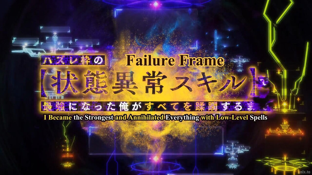 Failure Frame I Became the Strongest and Annihilated Everything with Low-Level Spells opening