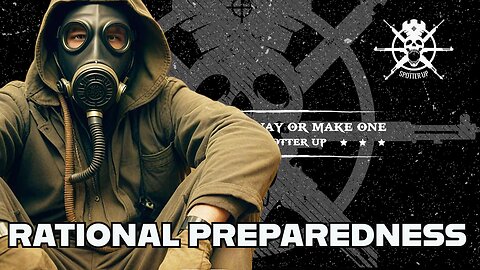 SPOTTER UP | RATIONAL PREPAREDNESS FOR 2021