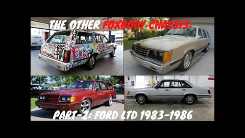 The Other Fox Chassis, Ford LTD Part - 2