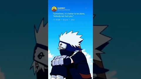 Sad Anime Quote | Kakashi Hatake. #kakashihatake #animequotes #shorts