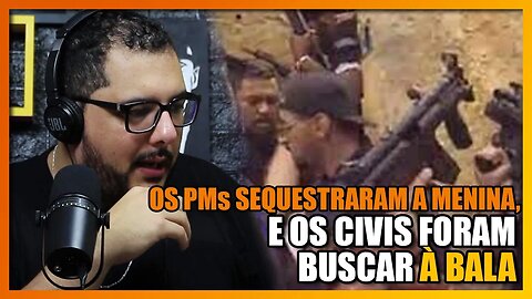 JOEL REAGE: POLÍCIA CIVIL x POLÍCIA MILITAR EM SEQUESTRO