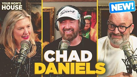 Gallery of BOOBS w/ Chad Daniels | Your Mom's House Ep. 771