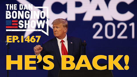 Ep. 1467 He’s Back! - The Dan Bongino Show
