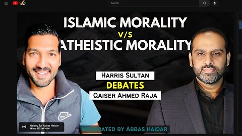 DEBATE: Harris Sultan v/s Qaiser Ahmed Raja | Islamic Morality v/s Atheistic Morality | Abbas Haidar