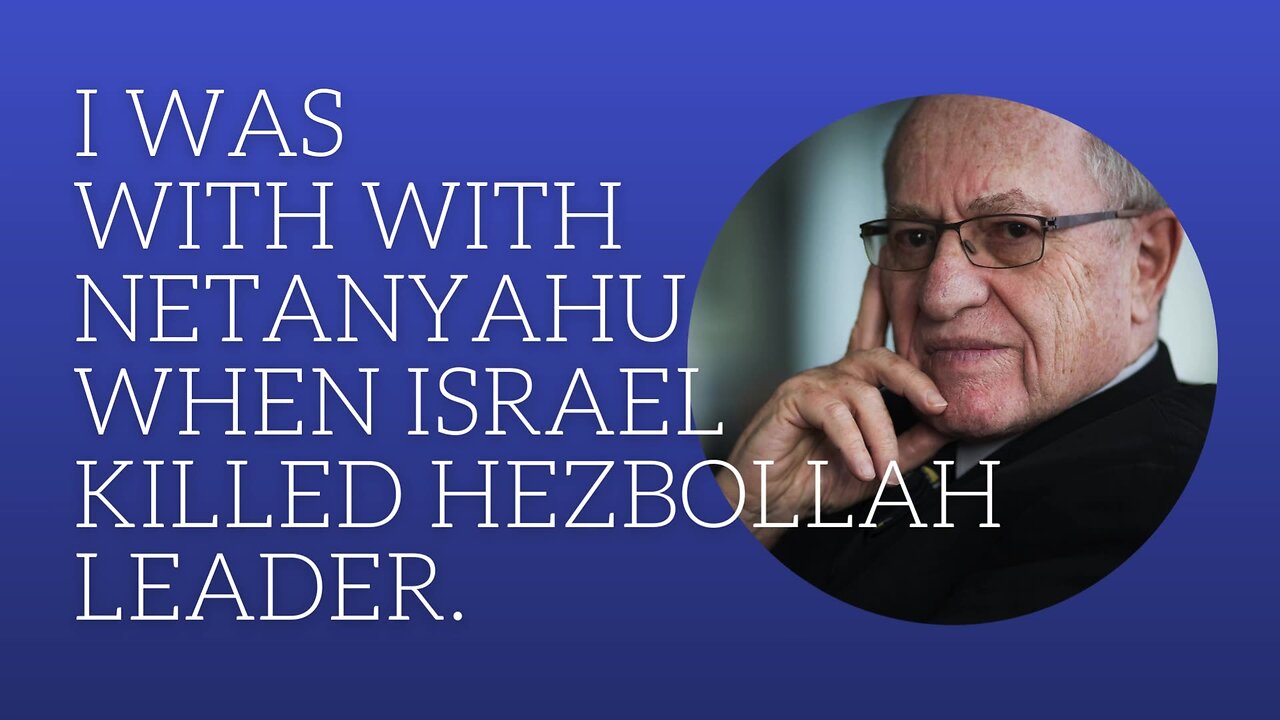 I was with Netanyahu when Israel killed the Hezbollah leader.