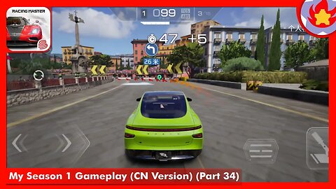My Season 1 Gameplay (CN Version) (Part 34) | Racing Master