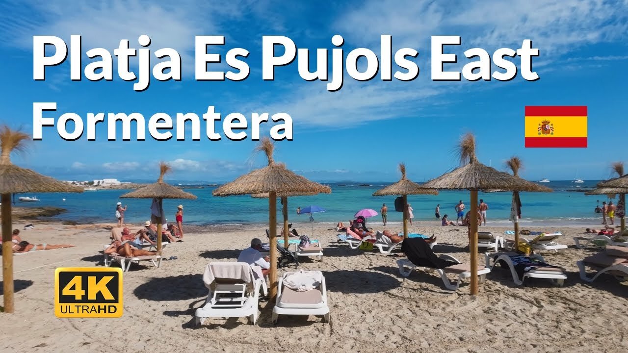 Platja d'es Pou Formentera Beach Walk 4K Platja Es Pujols East Spain 🇪🇸