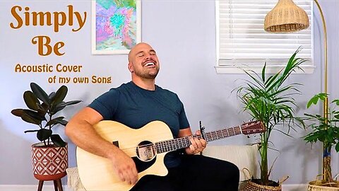 Simply Be (Original Song) - Anthony Serpiello