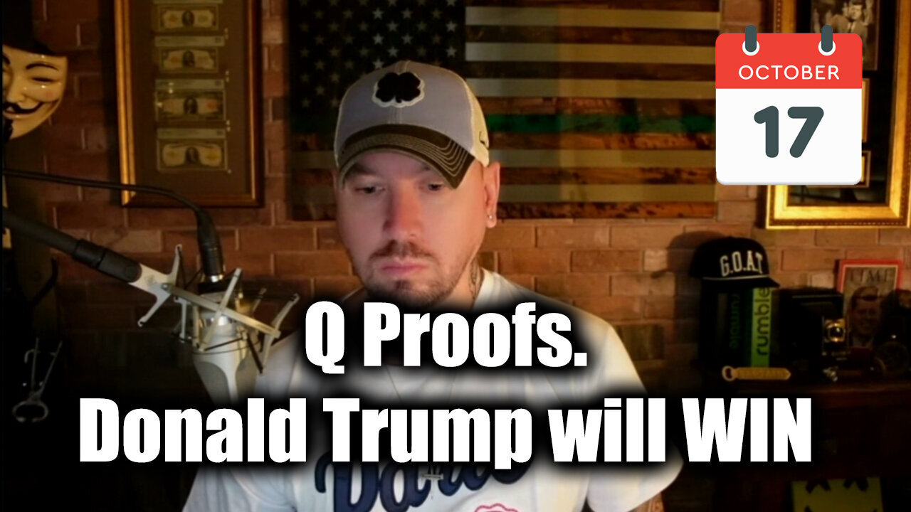 Phil Godlewski Great - Q Proofs. Donald Trump will WIN (10.17.2Q24)