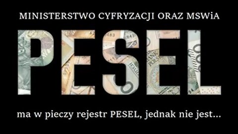 Powszechny Elektroniczny System Ewidencji Ludności (PESEL) bez komentarza....